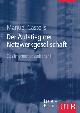 3810038989 Manuel Castells (Autor), Der Aufstieg der Netzwerkgesellschaft: Das Informationszeitalter. Wirtschaft. Gesellschaft. Kultur. Band 1