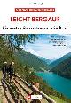 3862460770 Horst Höfler (Autor), Jan Piepenstock (Autor), Leicht Bergauf Die besten Genusstouren in Südtirol Horst Höfler