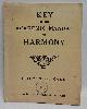  G. Augustus Holmes; Frederick J. Karn, Key to Questions and Exercises contained in the Academic Manual of Harmony