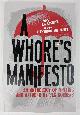 9781944934897 Kay Kassirer, A Whore's Manifesto: An Anthology of Writing and Artwork by Sex Workers