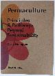 0994392842 David Holmgren, Permaculture: Principles & Pathways Beyond Sustainability
