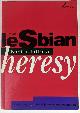 1875559175 Sheila Jeffreys, The Lesbian Heresy: A Feminist Perspective on the Lesbian Sexual Revolution