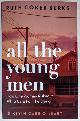 9781409189114 Ruth Coker Burks; Kevin Carr O'Leary, All The Young Men: A Memoir of Love, AIDS, and Chosen Family in the American South