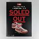 9781838663674 Simon Wood; Sneaker Freaker, Soled Out: The Golden Age of Sneaker Advertising