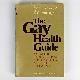 0316313564 Robert L. Rowan; Paul J.Gillette, The Gay Health Guide: A Modern Medicine Book