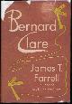  FARRELL, James T., Bernard Clare