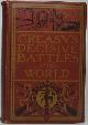 CREASY, Edward, The Fifteen Decisive Battles of the World from Marathon to Waterloo