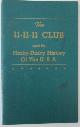  Armes, H. Lyman, The 11-11-11 Club Including the Hinky-Dinky History of the U.S. A. And the Remembership