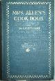  Allen, Ida C. Bailey, Mrs. Allen's Cook Book