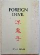  Fitch, Janet, Foreign Devil. Reminiscences of a China Missionary Daughter 1909-1935