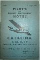  No author given, Pilot's and Flight Engineer's Notes. Catalina I, Ib, II, IV