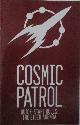  Various Authors, Cosmic Patrol. Quick Start Rules: The Eiger Agenda