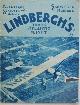  No author given, Lindbergh's Transatlantic Flight. Aviation Stories and Mechanics Souvenir Number. July 1927. Vol. 1, No. 1