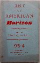  Ellison, Ralph; cummings, e.e.; McLuhan, Marshall; Stevens, Wallace; Auden. W.H. et al., Horizon. A Review of Literature and Art. Art on the American Horizon. October, 1947