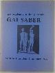  Various authors, Gai Saber. Gay Academic Union Journal. Summer 1977. Volume 1, Number 2