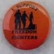  , I Support Freedom Fighters Pinback
