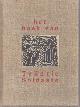  DIJKSTRA, JOHAN MAAKTE DE HOUTSNEDEN, VAN BLOK GEDRUKT; VERZAMELDE TEKSTEN DOOR E.J.HUIZINGA-ONNEKES; INLEIDING DOOR HERMAN POORT, Het Boek Van Trijntje Soldaats; Groninger Volksverteliingen Deel I