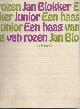 BLOKKER, JAN JR., Een Haag Van Rozen