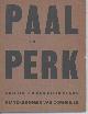 CLAUS, HUGO, Paal En Perk