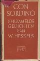  HESSELS, W. (1906-1949), Con Sordino , Verzamelde Gedichten
