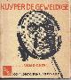  KUYPER, ABRAHAM (OVER); DOOR A.C.DE GOOYER EN RUDOLF VAN REEST, Kuyper de Geweldige... . Van Dichtbij