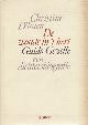  GEZELLE, GUIDO (1830-1899) OVER; DOOR CHRISTINE D'HAEN, De Wonde in 't Hert Guido Gezelle Een Dichtersbiografie