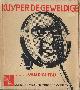  GOOYER, A.C.DE EN RUDOLF VAN REEST, Kuyper de Geweldige... . . Van Dichtbij