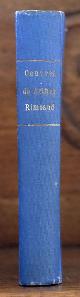  Arthur Rimbaud, Oeuvres de Arthur Rimbaud, Vers et Proses, Revues sur les Manuscrits originaux et les premiÃ©res Ãditions mises en ordre et annotÃ©es par Paterne Berrichon, PoÃ©mes RetrouvÃ©s, PrÃ©face de Paul Claudel.