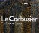 BAKER, GEOFFREY H., Le Corbusier - The creative search