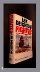  DEIGHTON, LEN, Fighter - The true story of the Battle of Britain