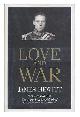 1857823184 Hewitt, James, Captain, Love and War / James Hewitt