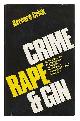 0236310038 Crick, Bernard (1929-2008), Crime, Rape, and Gin : Reflections on Contemporary Attitudes to Violence, Pornography, and Addiction / Bernard Crick