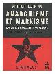  Lehning, Arthur Muller, Anarchisme Et Marxisme Dans La Revolution Russe / A. Lehning ; Traduit [De L'Allemand] Par J. Barrue