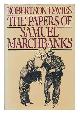 0670811459 Davies, Robertson (1913-1995), The Papers of Samuel Marchbanks