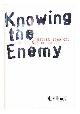 0300113064 Habeck, Mary R., Knowing the Enemy : Jihadist Ideology and the War on Terror / Mary R. Habeck