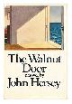 0394417429 Hersey, John, The walnut door