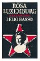 0233966382 Basso, Lelio, Rosa Luxemburg : a reappraisal / [by] Lelio Basso ; translated [from the German] by Douglas Parmee