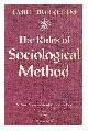  Durkheim, Emile (1858-1917). Solovay, Sarah A. Mueller, John Henry (1895-1965). Catlin, George Edward Gordon, Sir (1896-1979), ed., The rules of sociological method