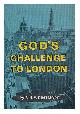  Wrintmore, Frederick Henry, God's challenge to London