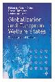 0333792394 Sykes, Robert, Globalization and European Welfare States - Challenges and Change