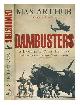 190526433X Arthur, Max, Dambusters : a landmark oral history / Max Arthur ; foreword by Stephen Fry