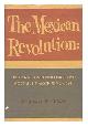  Wilkie, James Wallace, The Mexican Revolution : Federal Expenditure and Social Change Since 1910