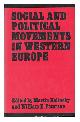  Kolinsky, Martin. Paterson, William Edgar (1941-), Social and Political Movements in Western Europe / Edited by Martin Kolinsky and William E. Paterson