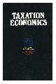  Ilersic, A. R. (Alfred Roman). D. R. Myddelton. Alun G. Davies [Et Al]. Martin H. Cadman (Ed. ), Taxation Economics