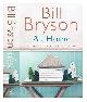 9780385608275 Bryson, Bill, At home : a short history of private life