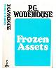 0257658351 Wodehouse, P.G. (Pelham Grenville) (1881-1975), Frozen assets