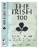 068486620x Costello, Peter, The Irish 100: a ranking of the most influential Irish men and women of all time / Peter Costello