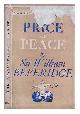  Beveridge, William Henry Beveridge Baron (1879-1963), The price of peace