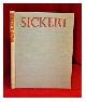  Sickert, Walter (1860-1942), Sickert / edited by Lillian Browse, with an essay on his life and notes on his paintings; and with an essay on his art by R.H. Wilenski