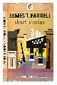  Farrell, James T. (James Thomas) (1904-1979), Short stories / James T. Farrell